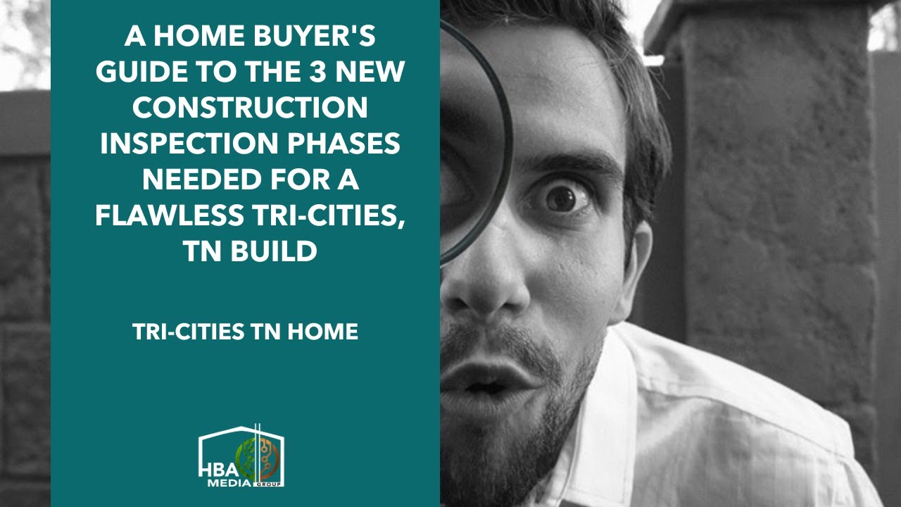 A Home Buyer's Guide to the 3 New Construction Inspection Phases Needed ...