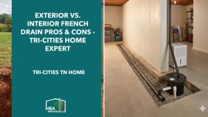 Exterior vs. Interior French Drain Pros & Cons - Tri-Cities Home Expert